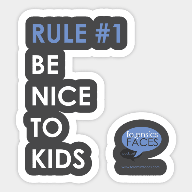 Rule #1 Sticker by ForensicsFaces